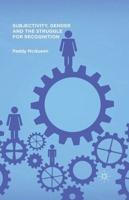 bokomslag Subjectivity, Gender and the Struggle for Recognition