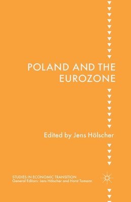 bokomslag Poland and the Eurozone