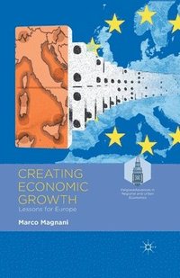 bokomslag Creating Economic Growth
