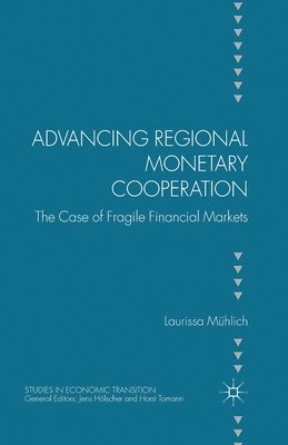 Advancing Regional Monetary Cooperation 1