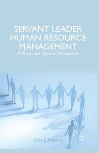 bokomslag Servant Leader Human Resource Management