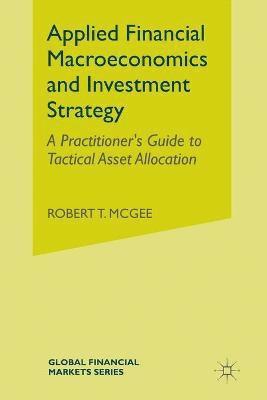 Applied Financial Macroeconomics and Investment Strategy 1