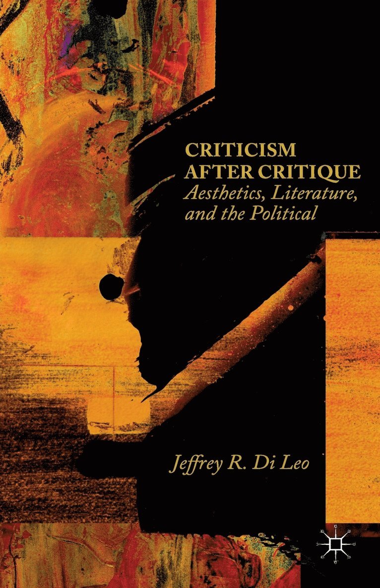 Jeffrey R. Di Leo - Criticism after Critique, Häftad