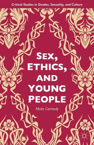 bokomslag Sex, Ethics, and Young People