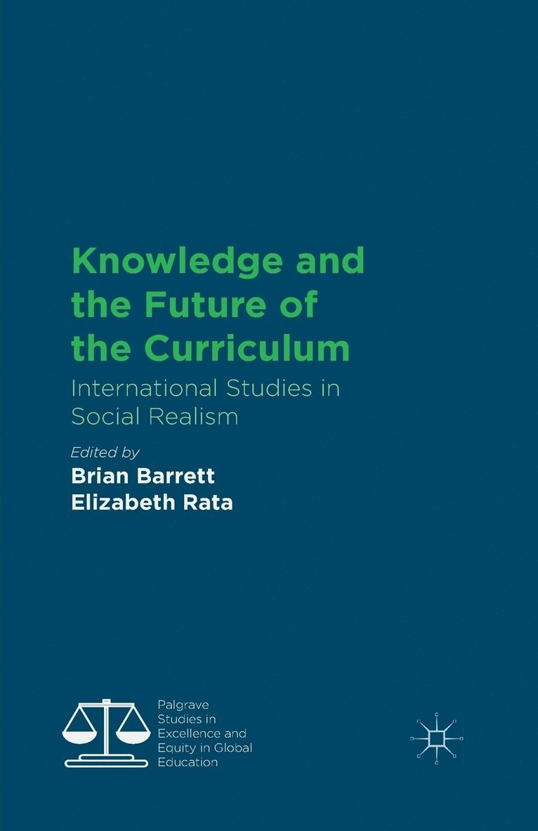 Knowledge and the Future of the Curriculum 1