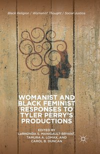 bokomslag Womanist and Black Feminist Responses to Tyler Perrys Productions