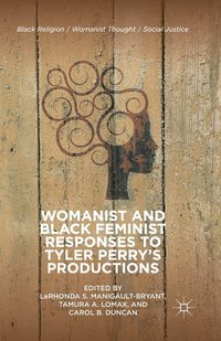 bokomslag Womanist and Black Feminist Responses to Tyler Perry's Productions