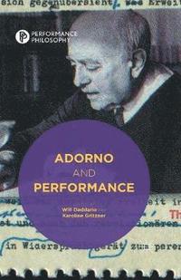 bokomslag Adorno and Performance