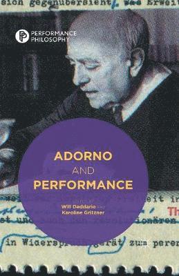 W. Daddario, K. Gritzner - Adorno and Performance, Häftad