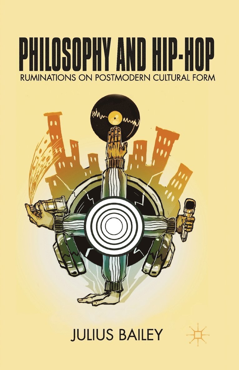 J. Bailey - Philosophy and Hip-Hop, Häftad