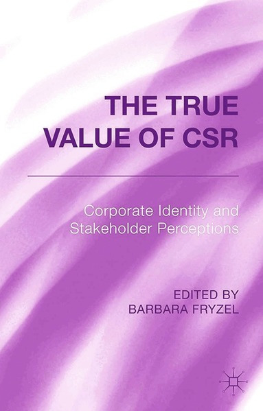 B. Fryzel - True Value of CSR, Häftad
