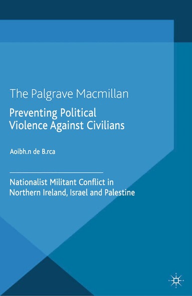 Aoibhin De Burca, Kenneth A. Loparo, Aoibhín - Preventing Political Violence Against Civilians, Häftad