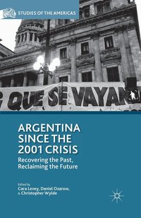 bokomslag Argentina Since the 2001 Crisis
