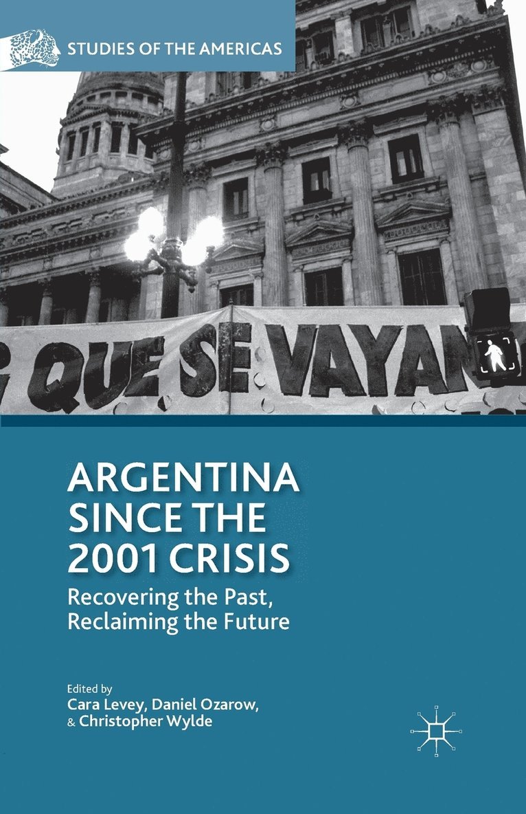 C. Levey, D. Ozarow, C. Wylde - Argentina Since the 2001 Crisis, Häftad