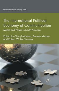 bokomslag The International Political Economy of Communication