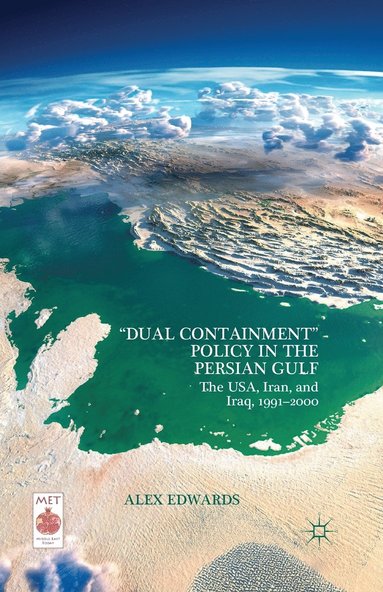 bokomslag "Dual Containment" Policy in the Persian Gulf