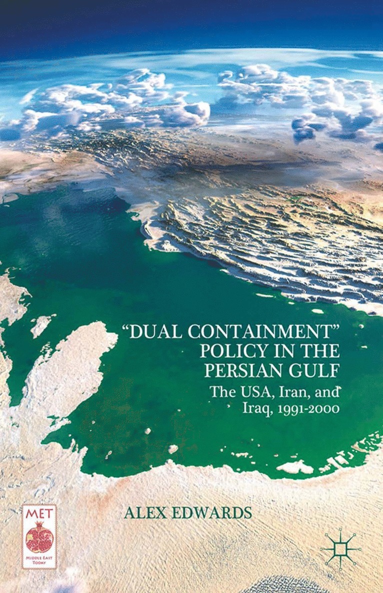 “Dual Containment” Policy in the Persian Gulf