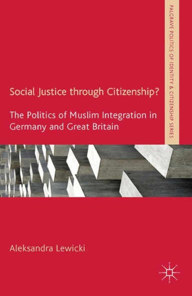 A. Lewicki - Social Justice through Citizenship?, Häftad