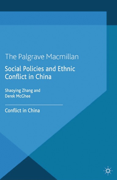 S. Zhang, D. McGhee - Social Policies and Ethnic Conflict in China, Häftad