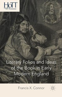 bokomslag Literary Folios and Ideas of the Book in Early Modern England