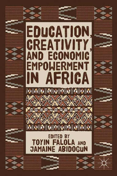 bokomslag Education, Creativity, and Economic Empowerment in Africa