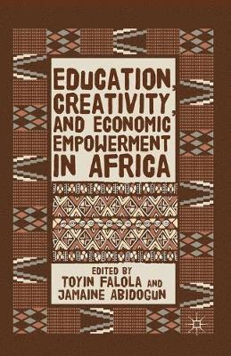 Education, Creativity, and Economic Empowerment in Africa 1