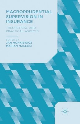 Macroprudential Supervision in Insurance 1