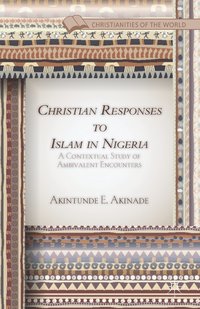 bokomslag Christian Responses to Islam in Nigeria