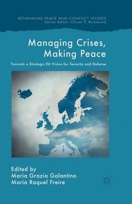 bokomslag Managing Crises, Making Peace