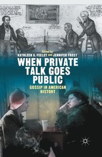bokomslag When Private Talk Goes Public