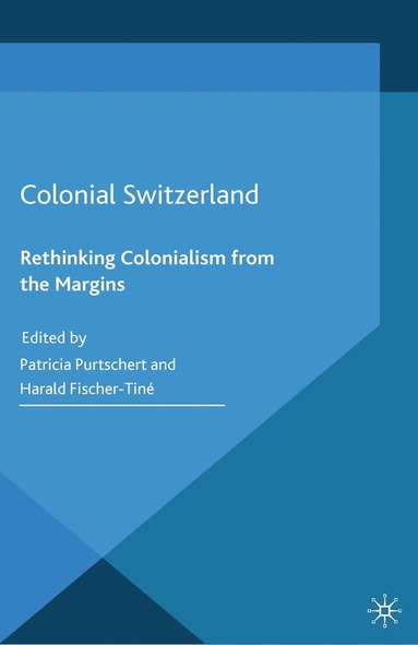 bokomslag Colonial Switzerland