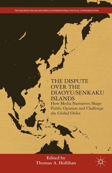 T. Hollihan - Dispute Over the Diaoyu/Senkaku Islands, Häftad