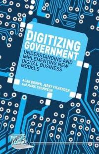 bokomslag Digitizing Government