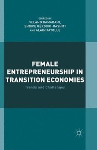 bokomslag Female Entrepreneurship in Transition Economies