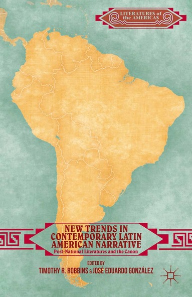 T. Robbins, J. González - New Trends in Contemporary Latin American Narrative, Häftad