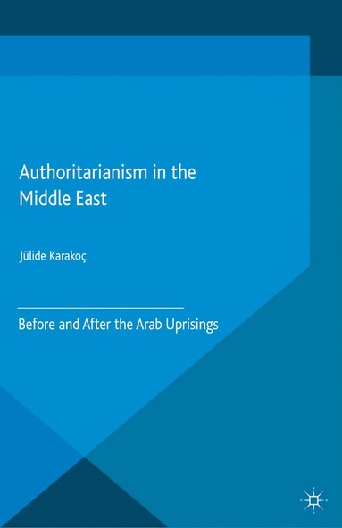 bokomslag Authoritarianism in the Middle East