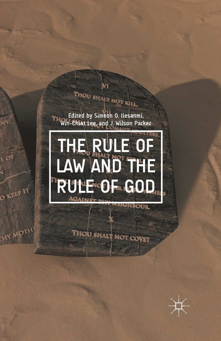 The Rule of Law and the Rule of God 1