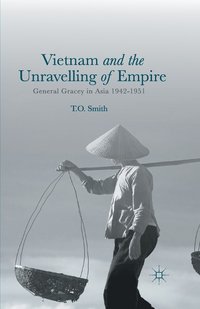 bokomslag Vietnam and the Unravelling of Empire