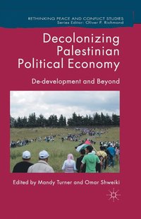 bokomslag Decolonizing Palestinian Political Economy