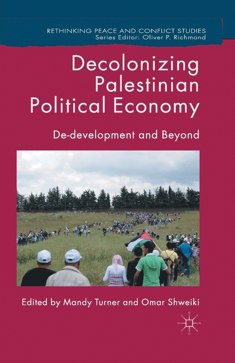 Decolonizing Palestinian Political Economy 1