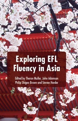 bokomslag Exploring EFL Fluency in Asia