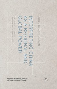 bokomslag Interpreting China as a Regional and Global Power