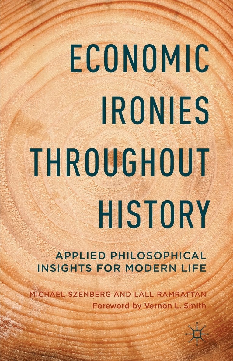 Economic Ironies Throughout History 1