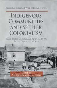 bokomslag Indigenous Communities and Settler Colonialism