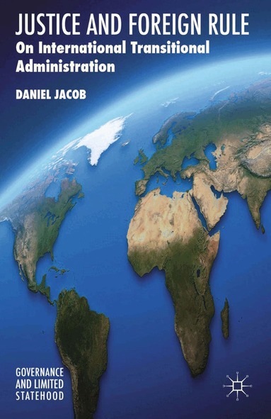 D. Jacob - Justice and Foreign Rule, Häftad