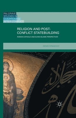 bokomslag Religion and Post-Conflict Statebuilding