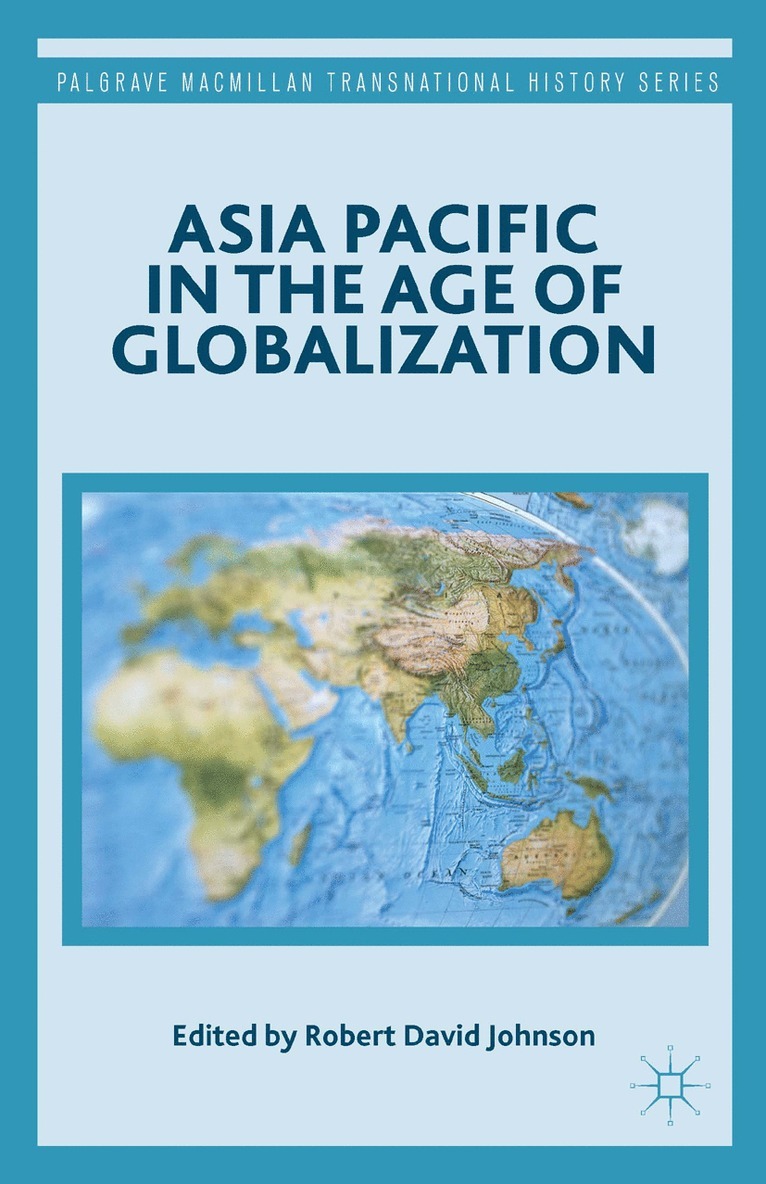 R. Johnson - Asia Pacific in the Age of Globalization, Häftad