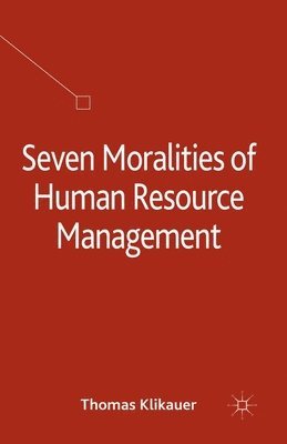 Seven Moralities of Human Resource Management 1
