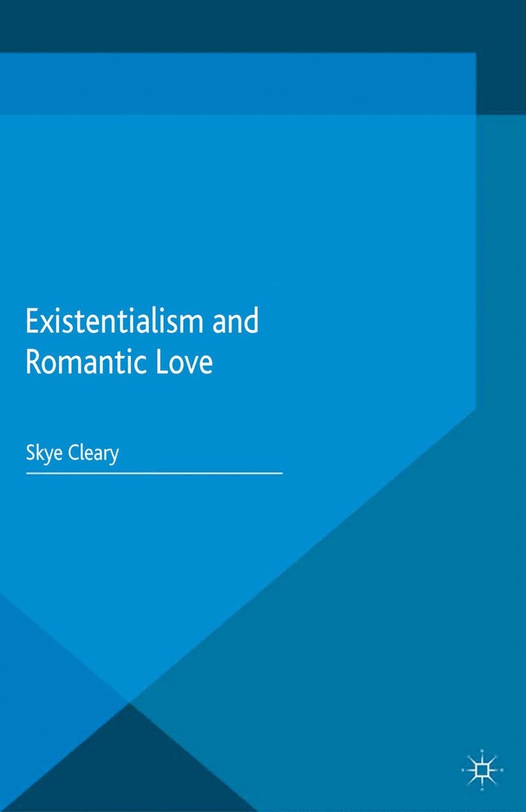 Existentialism and Romantic Love 1