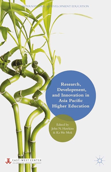 J. Hawkins, K. Mok - Research, Development, and Innovation in Asia Pacific Higher Education, Häftad